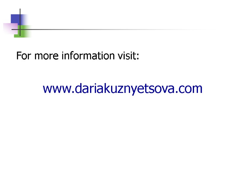 For more information visit:  www.dariakuznyetsova.com